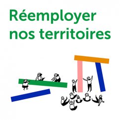 REEMPLOYER NOS TERRITOIRES